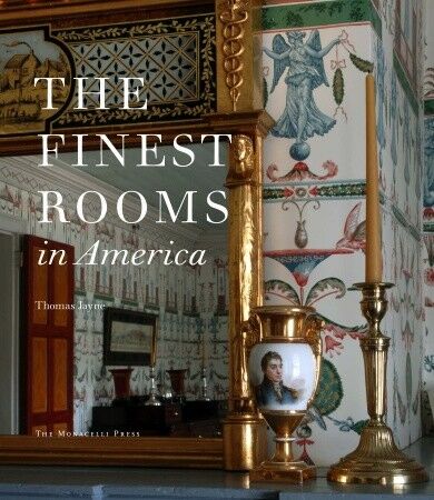 обложка книги The Finest Rooms in America книга The Finest Rooms in America, автор: Thomas Jayne